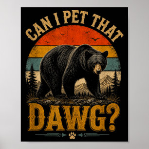 Poster Posso acariciar esse cachorro animal urso engraçad