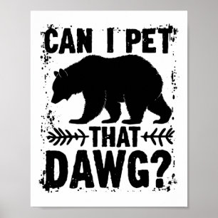 Poster Posso Acariciar Esse Cachorro Funny Dawg Bear Meme