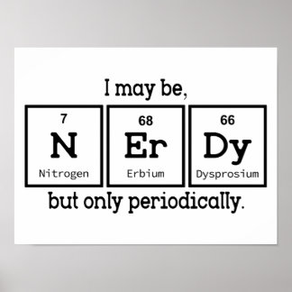 Poster Posso Estar Nerdy, Mas Só Periodicamente