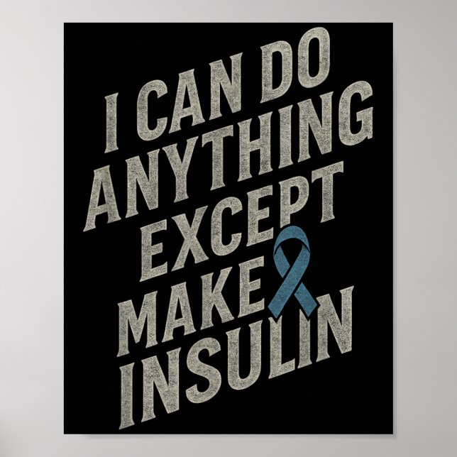 Poster Posso Fazer Qualquer Coisa - Diabetes Engraçados I (Frente)