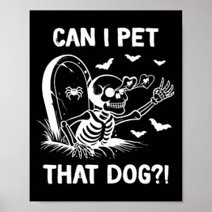 Poster Posso Pôr Aquele Cachorro No Esqueleto De Hallowee