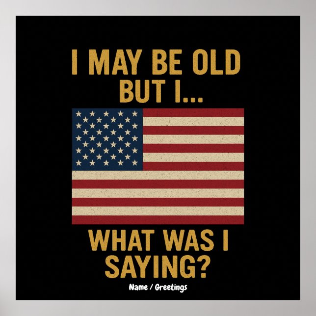 Poster Posso Ser Velho, Mas... Espera, O Que Estava Dizen (Frente)