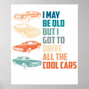 Poster Posso ser velho, mas eu tenho que dirigir todos os