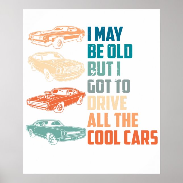 Poster posso ser velho mas eu tenho que dirigir todos os  (Frente)