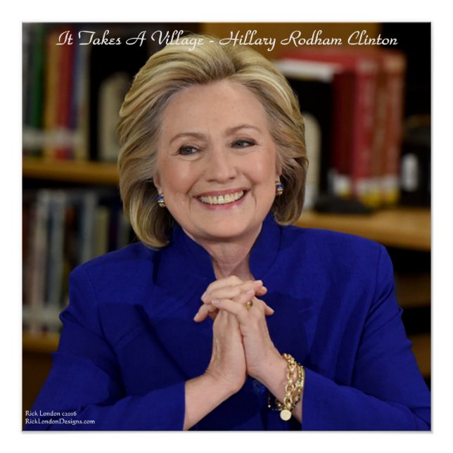 Póster Pôster 20" x 20" Hillary Takes A Village (Frente)