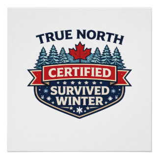 Póster Pôster Autenticado True North – Sobreviveu ao Inve