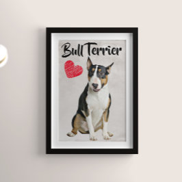Póster Poster Bull Terrier Lover