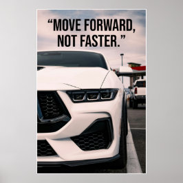 Poster Pôster de Citação de Carro Avançar Não Mais Rápido