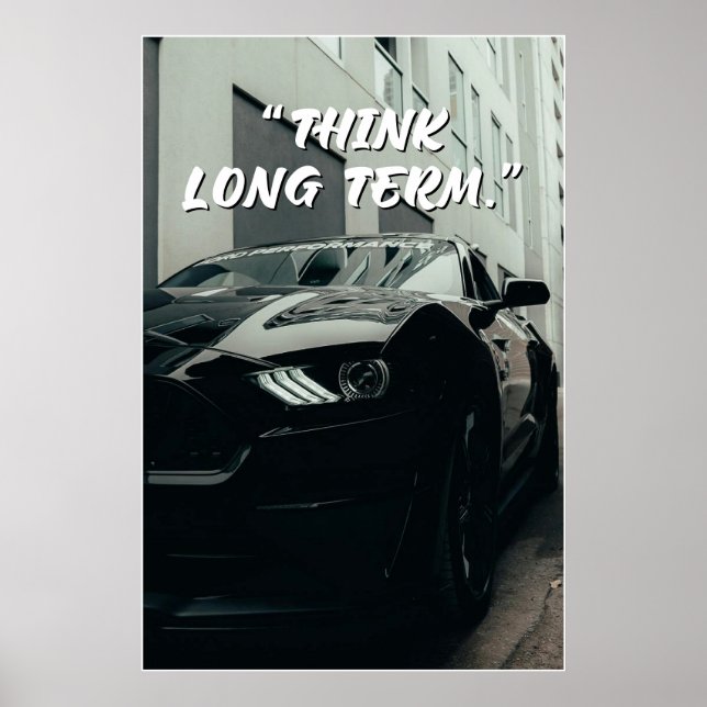 Poster Pôster de Citação de Carro Pense a Longo Prazo (Frente)