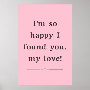 Poster Pôster de Citação "Estou Tão Feliz por Ter Encontr