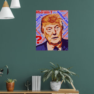 Póster Pôster de papel do valor real de Trump Quem sou eu