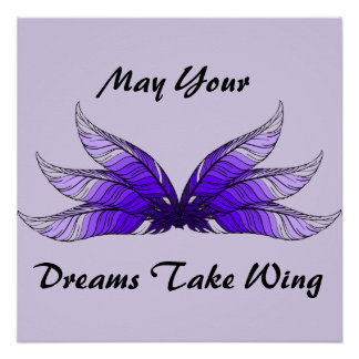 Póster Poster - May Your Dreams Take Wing