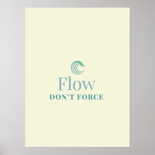 Poster Pôster Motivacional Minimalista Flua Não Force