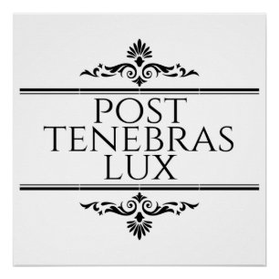 Póster Posto Tenebras Lux