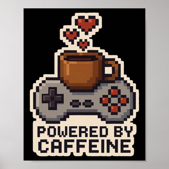 Poster Powered By Caffeine Pixel Art Gamer Coffee Lover G (Frente)