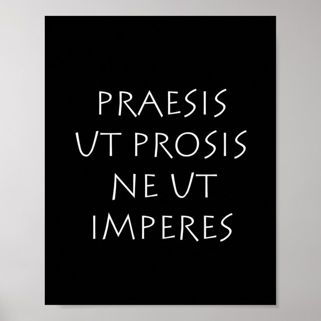 Poster Praesis ut próis ne ut imperes (Frente)