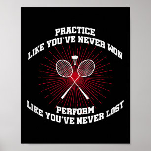 Poster Pratique Como Se Nunca Tivesse Ganho Badminton Ret