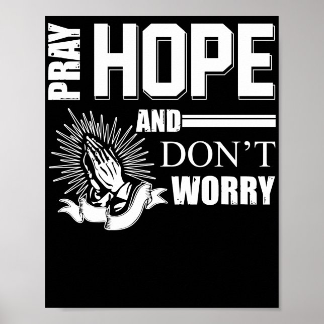 Poster Pray Hope and Don't Worry Padre Pio Catholic (Frente)