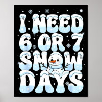 Preciso de 6 7 Dias de Neve Boneco de Neve Engraça