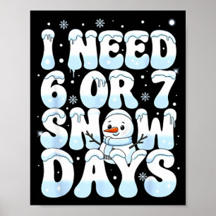 Poster Preciso de 6 7 Dias de Neve Boneco de Neve Engraça