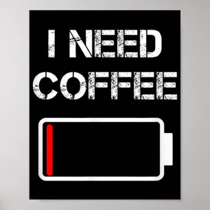 Poster Preciso de café, copos de café engraçados, gralha 