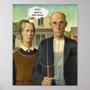 Poster Preciso de uma bebida forte -- American Gothic