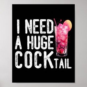 Poster Preciso De Uma Vintagem De Bebendo De Humor Adulto