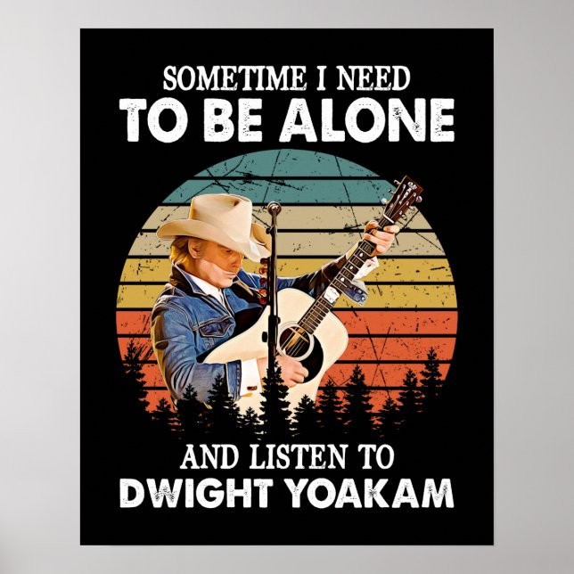 Poster Preciso ficar sozinho e ouvir Dwight Yoakam Retro (Frente)
