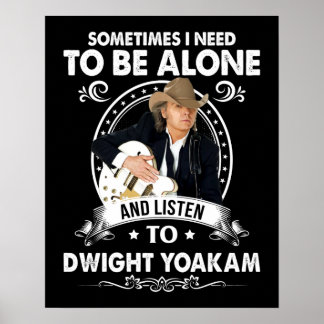 Poster Preciso ficar sozinho e ouvir música de Dwight Yoa