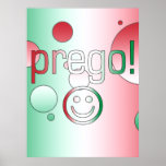 Póster Prego! Itália Flag Colors Pop Art<br><div class="desc">Um presente italiano para dizer que você é bem-vindo: uma celebração de pop da arte das cores da bandeira da Itália. Un Regalo italiano: dite Prego. Il Pop Art e i colori della bandiera d'italia.</div>