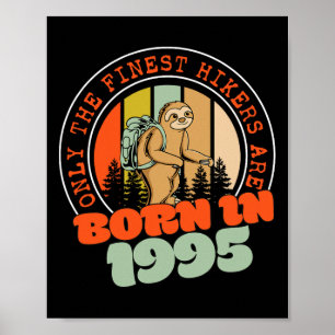 Poster Preguiça de 30 Anos de Idade Fazendo Trilha Nasceu