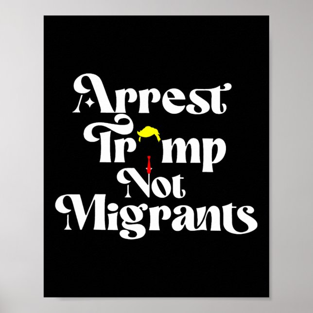Poster Prender Trump Não Migrantes  (Frente)