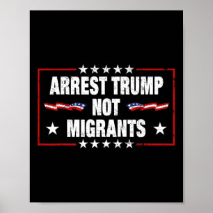 Poster Prender Trump Não Migrantes Prender Trump