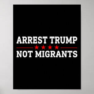 Poster Prender Trump Não Migrantes Prender Trump 2