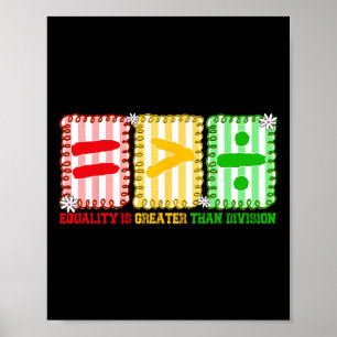 Poster Preppy Igualdade é Maior que Divisão Matemática Pr