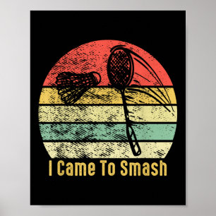 Poster Presente de Badminton Vintage - Eu Vim Para Destru