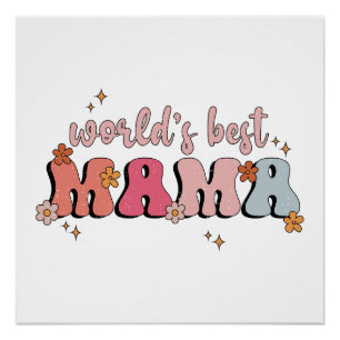 Póster Presente de dia de as mães A melhor mãe do mundo