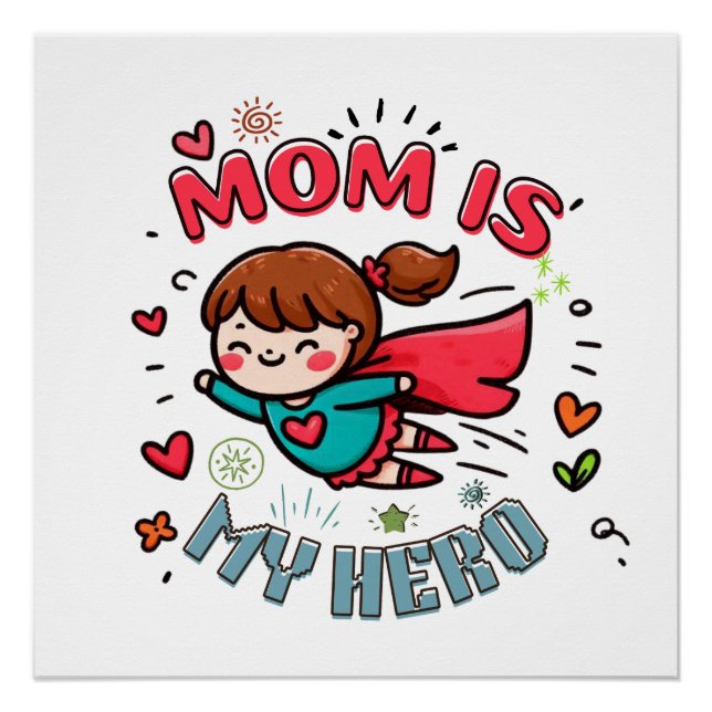 Póster Presente de dia de as mães | Mamãe É Meu Herói (Frente)