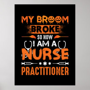 Poster Presente de Enfermeira   Minha Broom Quebrou Então