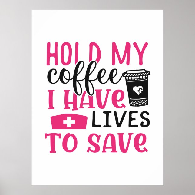 Poster Presente de Enfermeira | Segure o meu café que ten (Frente)