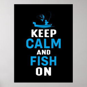 Poster Presente De Fisher Mantenha Calmo E Peixe Em Cima