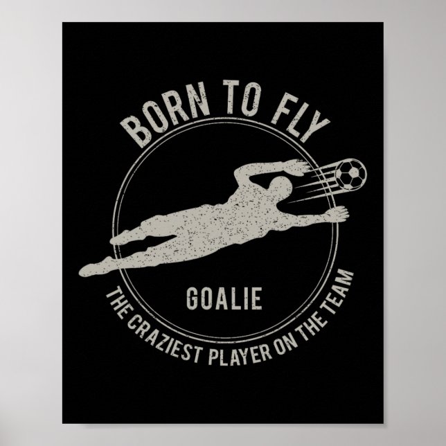 Poster Presente Engraçado para Goleiro de Futebol Nascido (Frente)