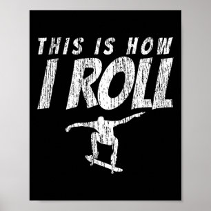 Poster Presente Vintage Como Eu Rolo Skate Skateboarding