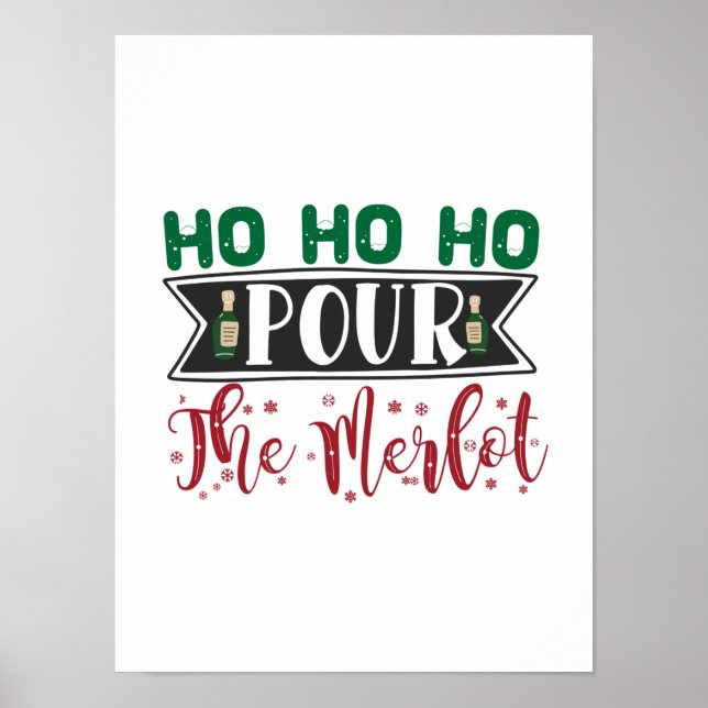 Poster Presente Xmas | Ho Ho Pour The Merlot (Frente)