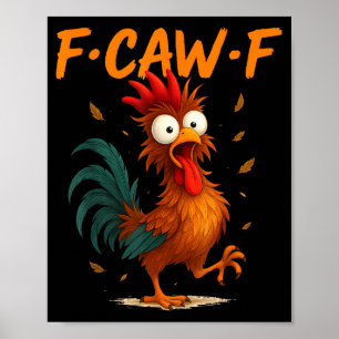 Poster Presentes engraçados de galinha F-caw-f Citação Ka