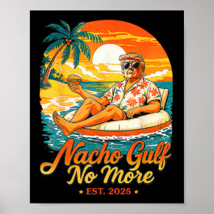Poster Presentes Engraçados Trump Nacho Golfo Não Mais Go