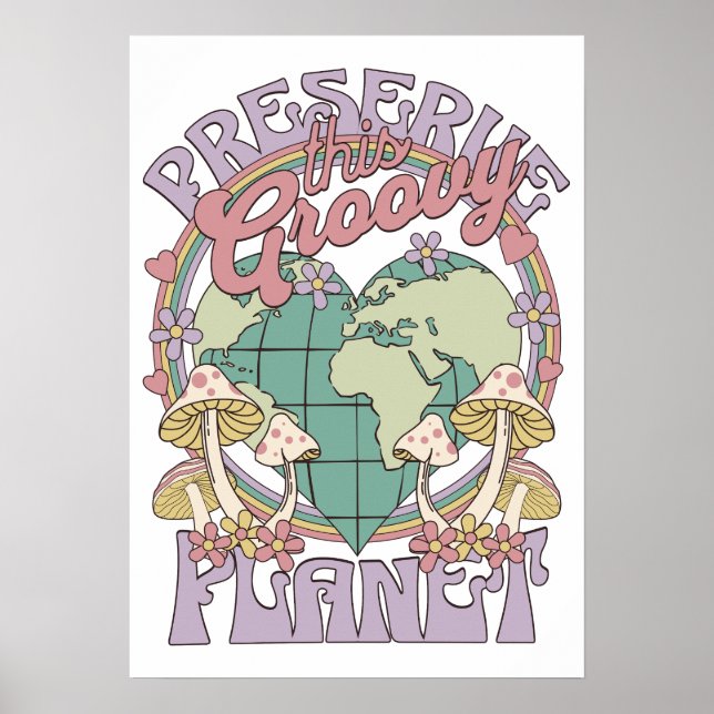 Poster Preserve Este Planeta Groovy Retrô Cogumelo (Frente)