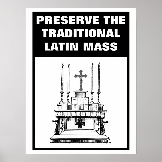 POSTER PRESERVE O POSTO CATÓLICO TRADICIONAL DE MASSA LAT (Frente)