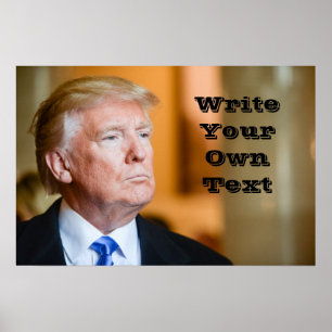 Póster Presidente Donald Trump - escreva seu próprio