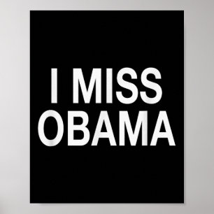 Poster Presidente I Miss Obama